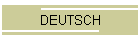 DEUTSCH