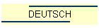 DEUTSCH