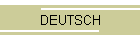 DEUTSCH