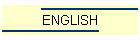 ENGLISH