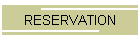 RESERVATION