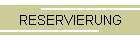 RESERVIERUNG