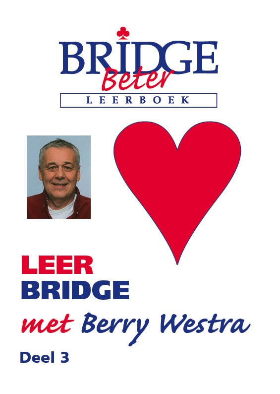 Bridge Beter Leerboek – Leer Bridge met Berry Westra Deel 3